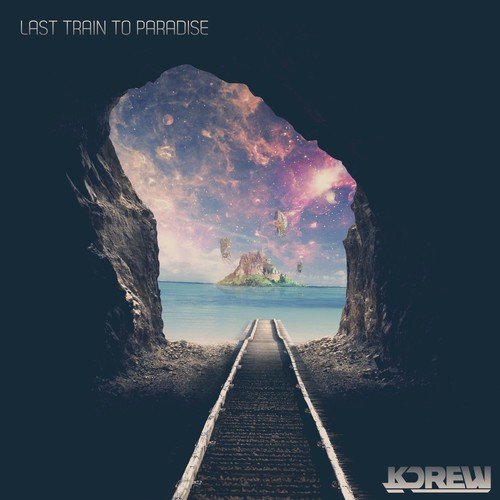 Last Train to Paradise - Single