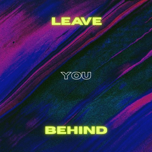 Leave You Behind_poster_image