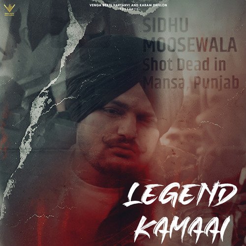 Legend Kamaai (Tribute to Sidhu Moose Wala)