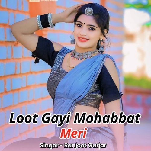 Loot Gayi Mohabbat Meri