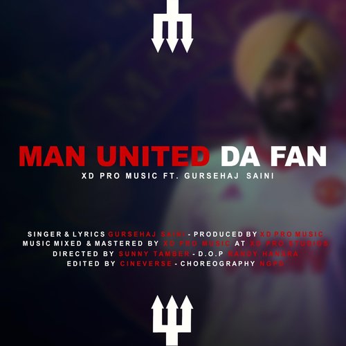 Man United Da Fan (feat. Gursehaj Saini)