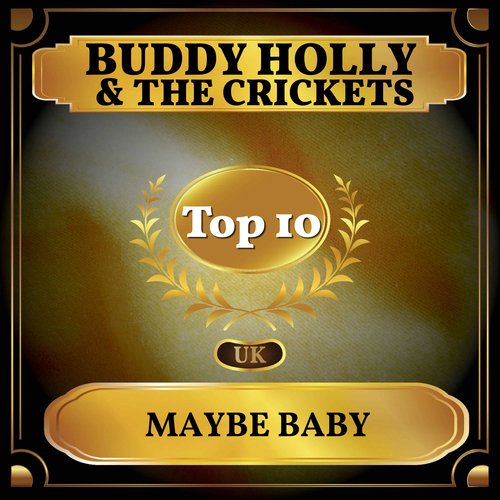 Maybe Baby (UK Chart Top 40 - No. 4)