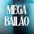 Mega Bailão