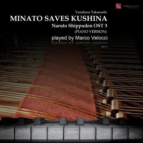 Minato Saves Kushina (Piano Version) (From "Naruto Shippuden")
