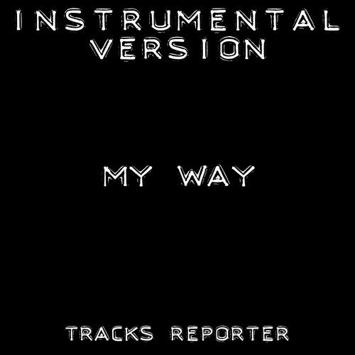 My Way (Instrumental Version)