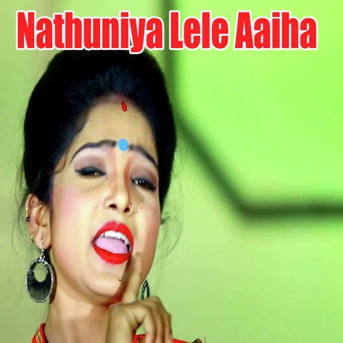Nathuniya Lele Aaiha