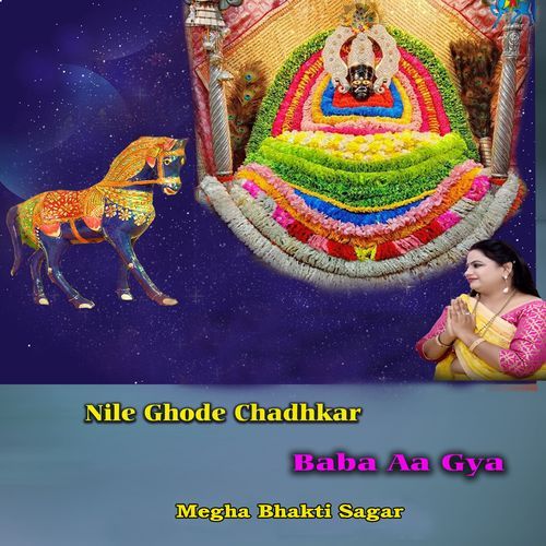 Nile Ghode Chadhkar Baba Aa Gaya