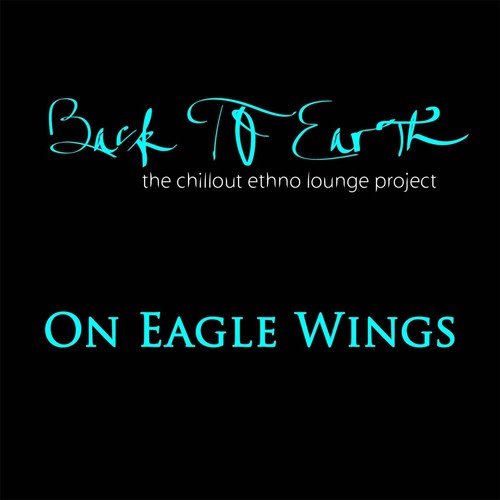 On Eagle Wings (The Chillout Ethno Lounge Project)