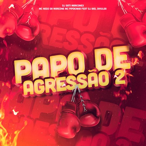 Papo de Agressão 2 (feat. DJ Biel Divulga)