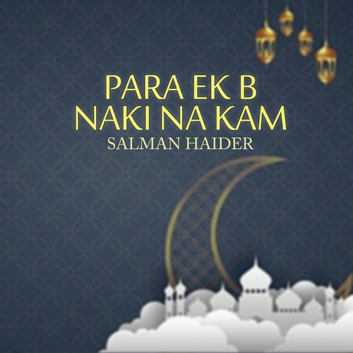 Para Ek B Naki Na Kam Songs Download - Free Online Songs @ JioSaavn