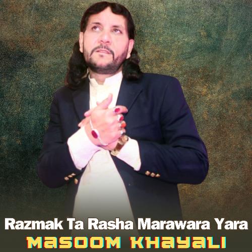 Razmak Ta Rasha Marawara Yara