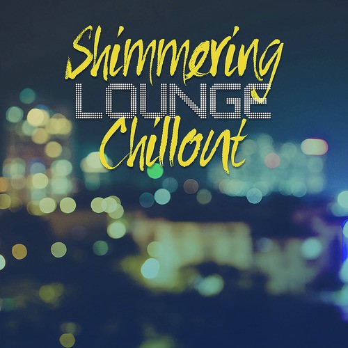 Shimmering Lounge Chillout