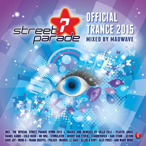 Street Parade 2015 Official Trance (Mixed by Madwave)