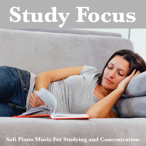 Study Focus: Soft Piano Music For Studying and Concentration_poster_image