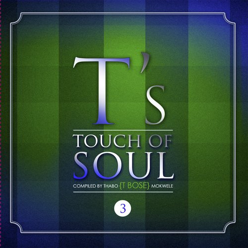 T Bose Presents - A Touch of Soul, Vol. 3