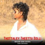 Thottaley Theetu Solli