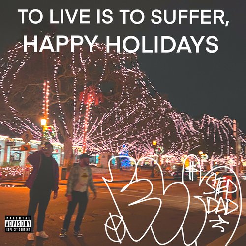 To Live Is to Suffer, Happy Holidays_poster_image