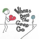 Where Does The Good Go