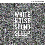 White Noise Sound Sleep