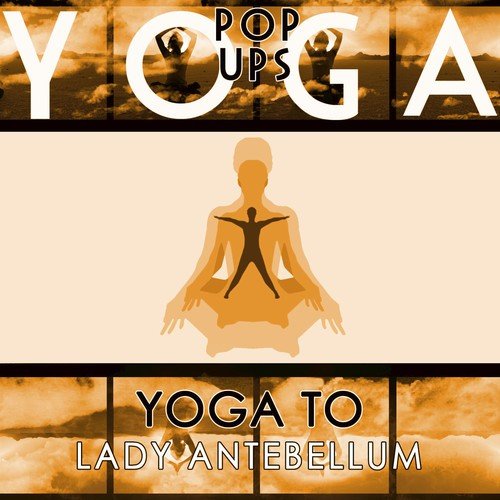 Yoga To Lady Antebellum