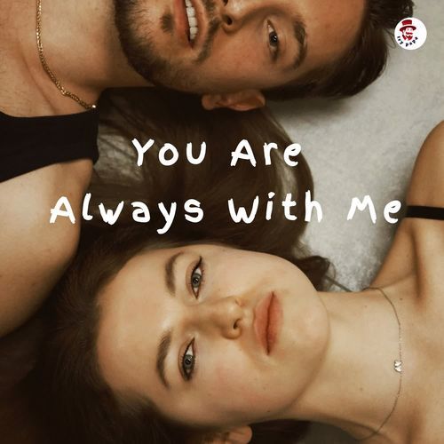 You Are Always With Me