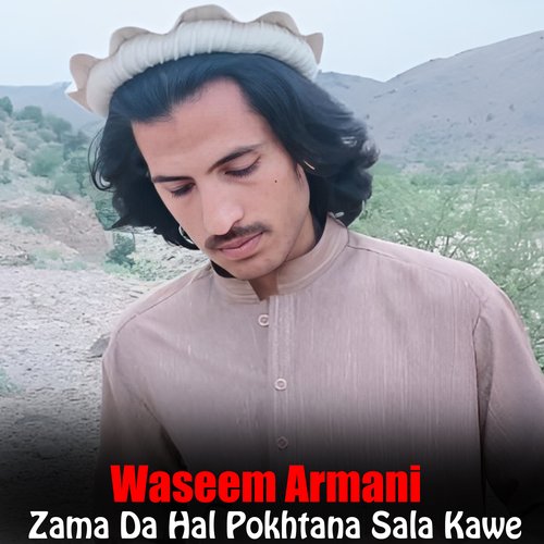 Zama Da Hal Pokhtana Sala Kawe