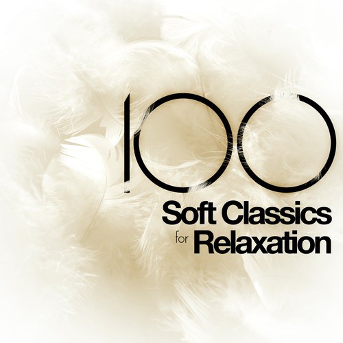 100 Soft Classics for Relaxation