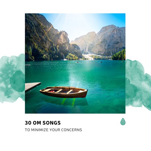 30 Om Songs to Minimize Your Concerns