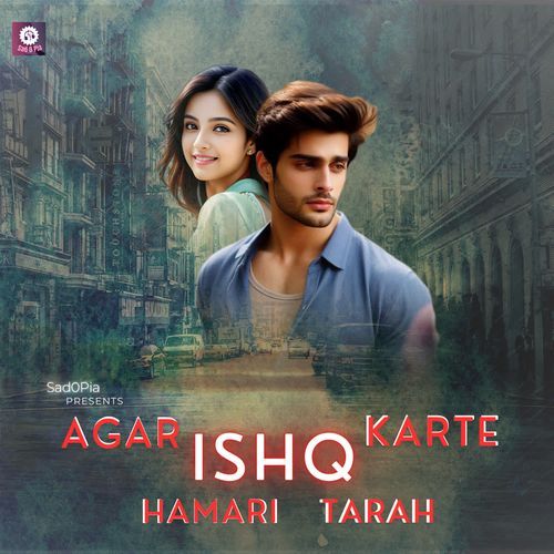 Agar Ishq Karte Hamari Tarah