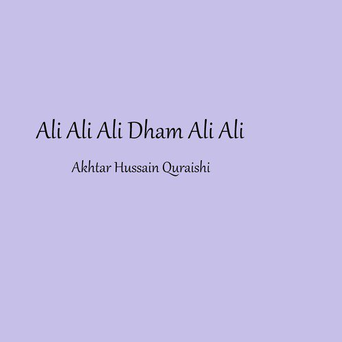 Ali Ali Ali Dham Ali Ali
