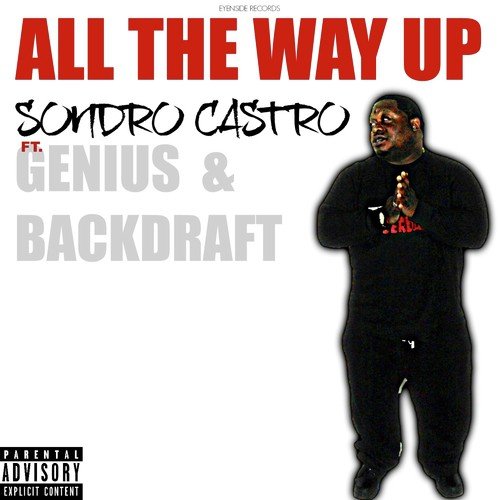 All the Way Up (feat. Genius & Backdraft) - Single