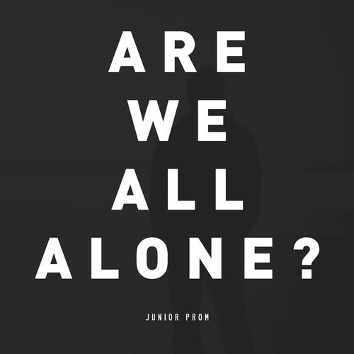 Are We All Alone?