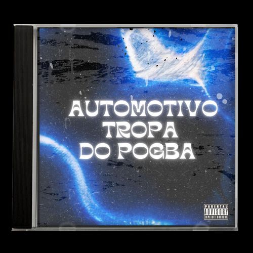 Automotivo Tropa do Pogba_poster_image