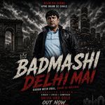 Badmashi Delhi Mai