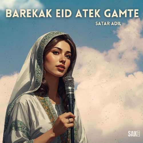 Barekak Eid Atek Gamte