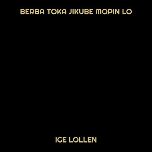 Berba Toka Jikube Mopin Lo