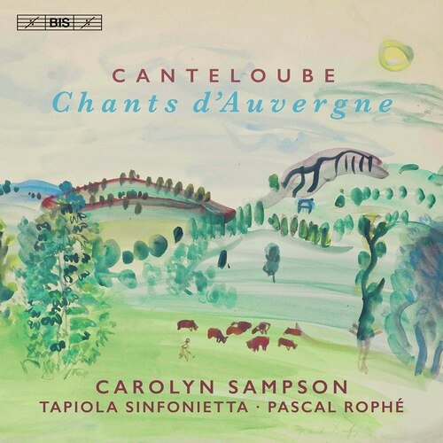 Canteloube: Chants d'Auvergne