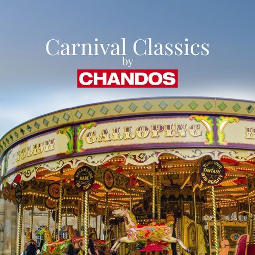 Carnival Classics by Chandos