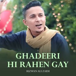 Ghadeeri Hi Rahen Gay