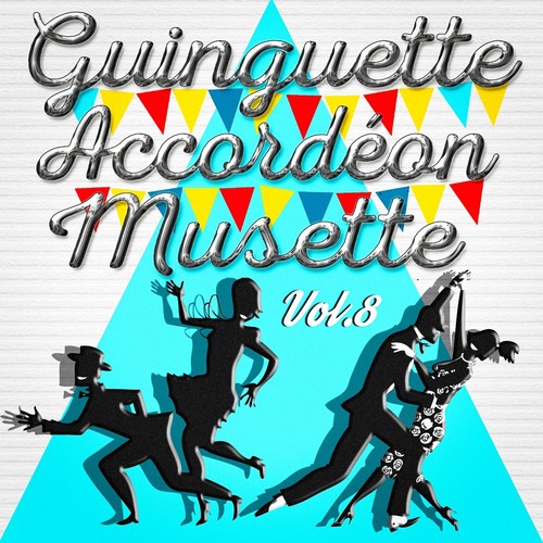 Guinguette Accordéon Musette, Vol. 8_poster_image