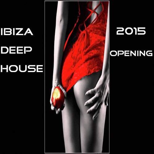 Ibiza Deep House 2015 Opening