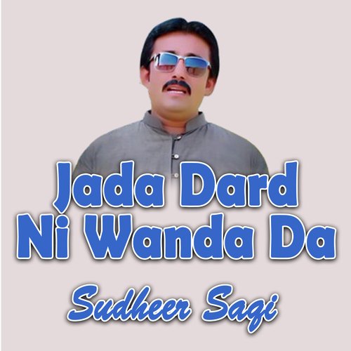 Jada Dard Ni Wanda Da