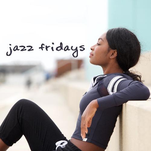 Jazz Fridays: Collection of Relaxing Jazz Sounds for A Weekend Off from Work