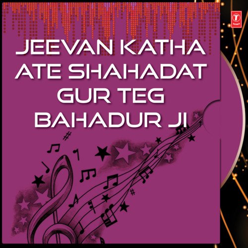 Jeevan Katha Ate Shahadat Guru Teg Bahadur Ji Part-7