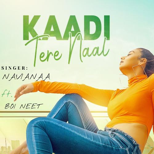 Kaadi Tere Naal