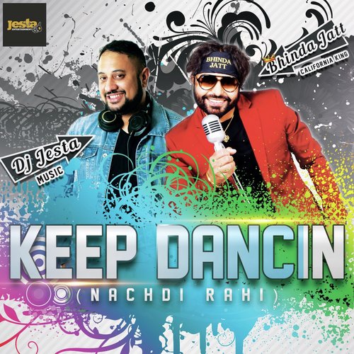 Keep Dancin' (Nachdi Rahi)