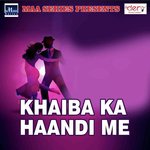 Khaiba Ka Haandi Me