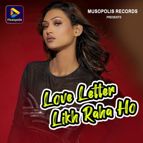 Love Letter Likh Raha Ho