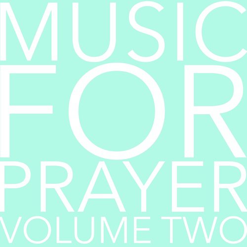 Music for Prayer, Volume 2