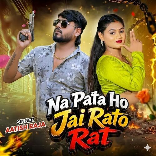 Na Pata Ho Jai Rato Rat